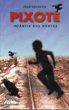  Infncia dos mortos  foi para o cinema com o ttulo de /Pixote/. O filme recebeu indicao para o Oscar.